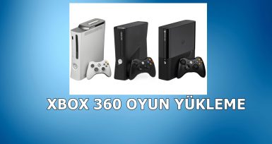 Xbox 360 Oyun Yükleme