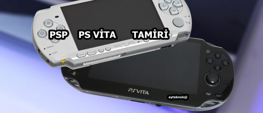 Sony Psp Ps Vita Tamiri Teknik Servis