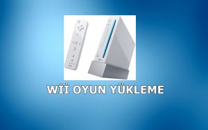 Nintendo Wii Oyun Yükleme