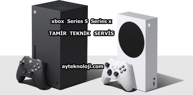 Microsoft Xbox Series X ile Xbox Series S Tamiri Teknik Servis